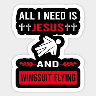 I Need Jesus And Wingsuit Flying Wingsuiting Sticker